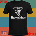 God The Creator Made Us Heaven Made Godzeal Creations Shirts