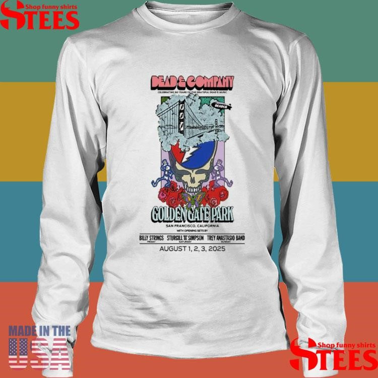 Golden Gate Park San Francisco, California Live Dead & Company Aug 1-3 2025 Shirts