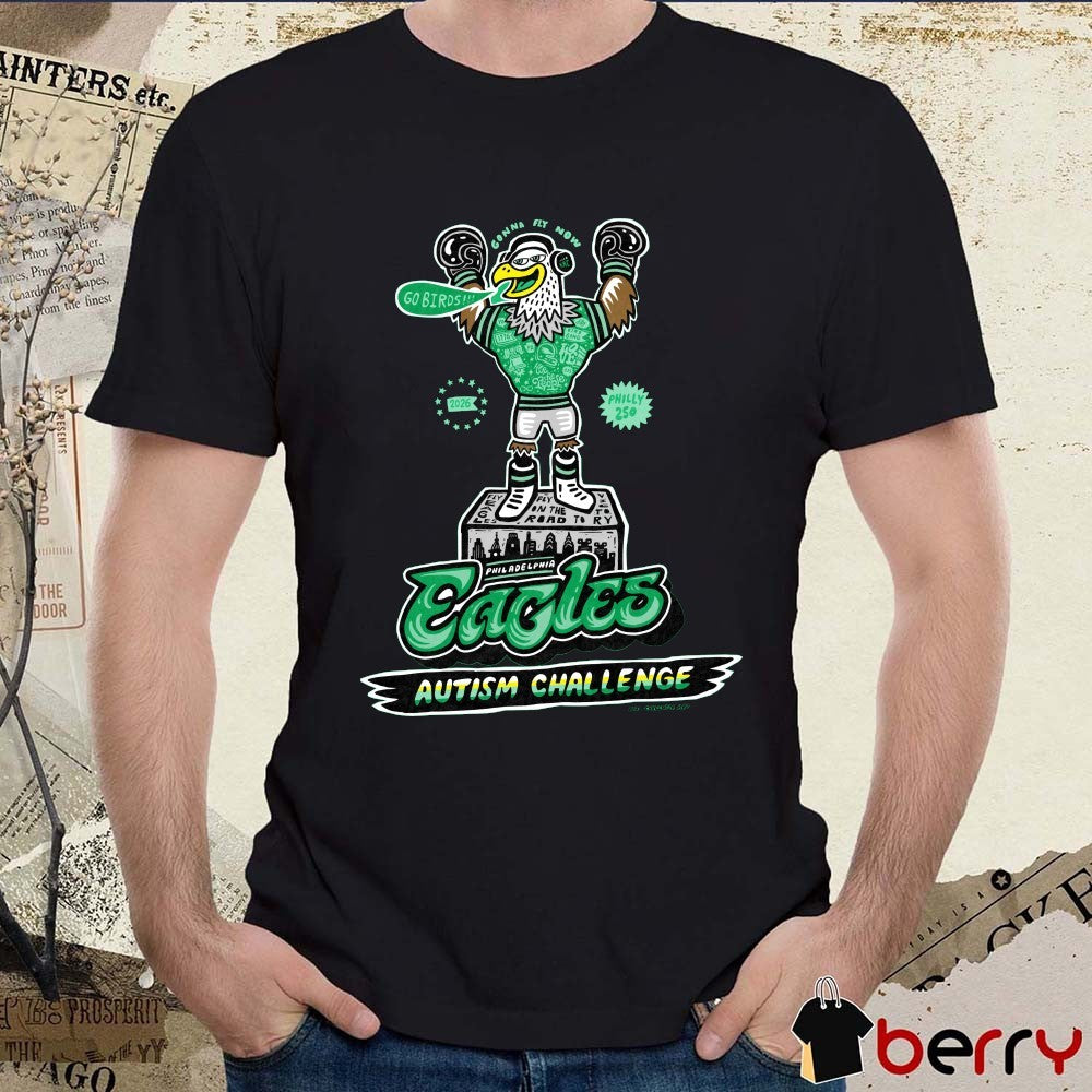 Gonna Fly Now Go Birds 2026 Philadelphia Eagles Autism Challenge Paul Carpenter Art t-shirt