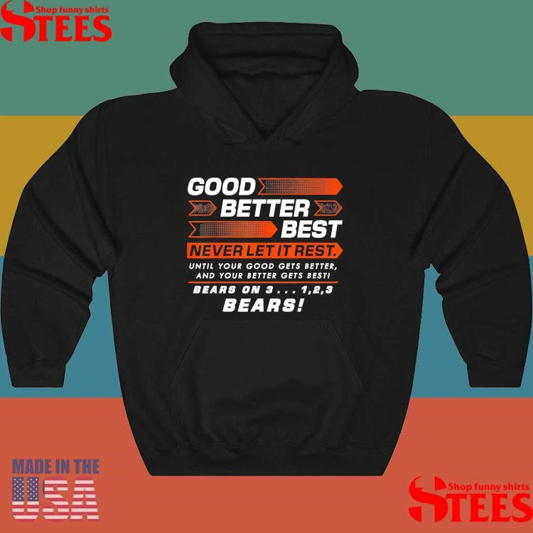 Good Better Best Never Let It Rest Motivation Bear T-shirt