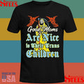 Good Moms Are Nice To Their Trans Children Shirts