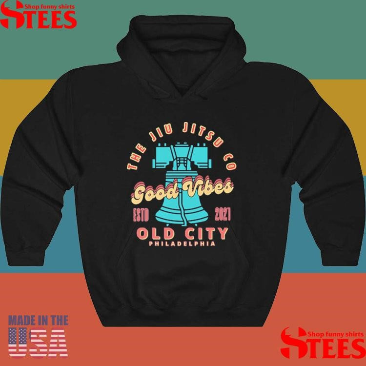 Good Vibes Academy The Jiu CO Old City Philadelphia Shirts