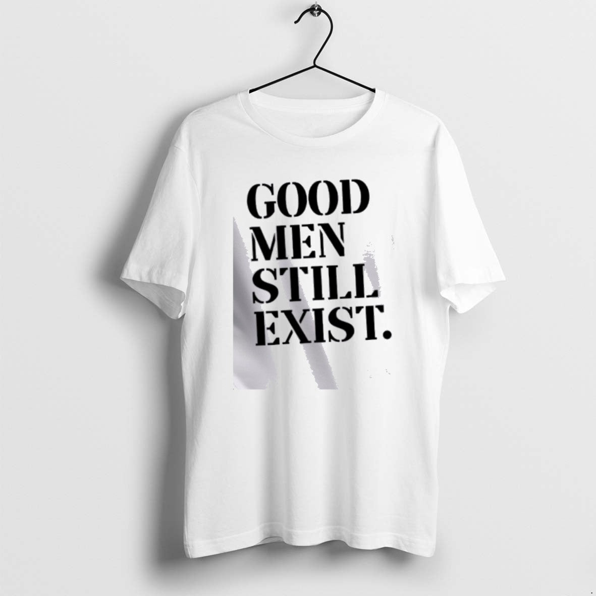 Official Good Men Still Exist T-Shirts, Hoodie, Sweatshirt | CiraTrend.com