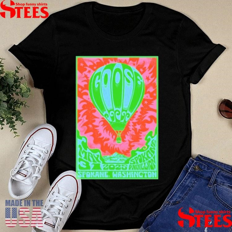 Goose Spokane WA On May 31 2025 Tour Shirts
