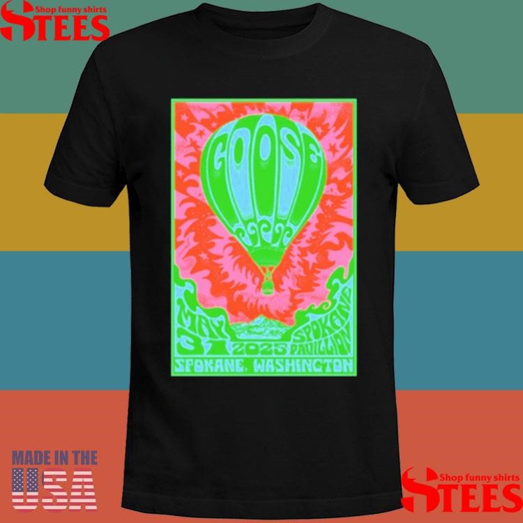 Goose Spokane WA On May 31 2025 Tour Shirts