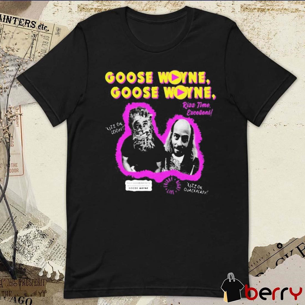 Goose Wayne’s World Rizz Time Excellent t-shirt