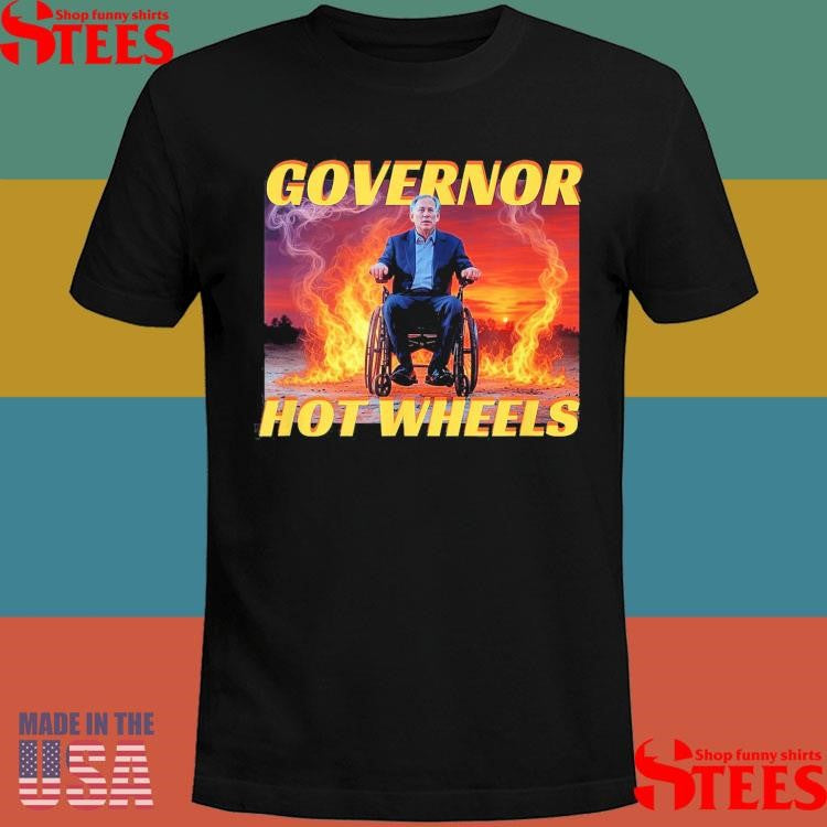 Governor Hot Wheel Governor Greg Abbott Fan Shirts