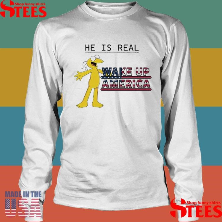Graggle Gregory Simpson He Is Real Wake Up America T-shirt