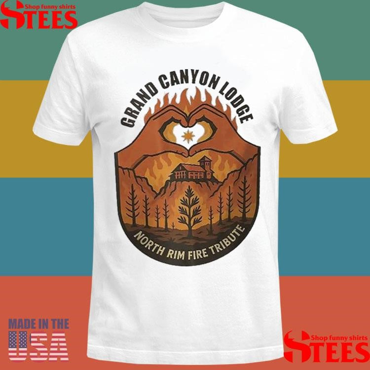 Grand Canyon Lodge North Rim Fire Tribute T-shirts