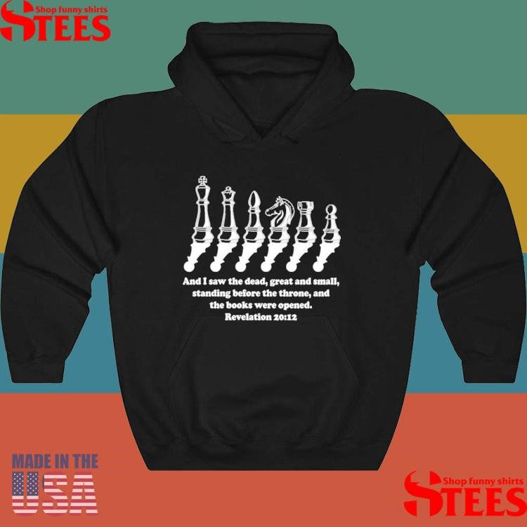 Great And Small And I Saw The Dead Great And Small Standing Before The Throne And The Books Were Opened Revelation 20 12 T-shirt