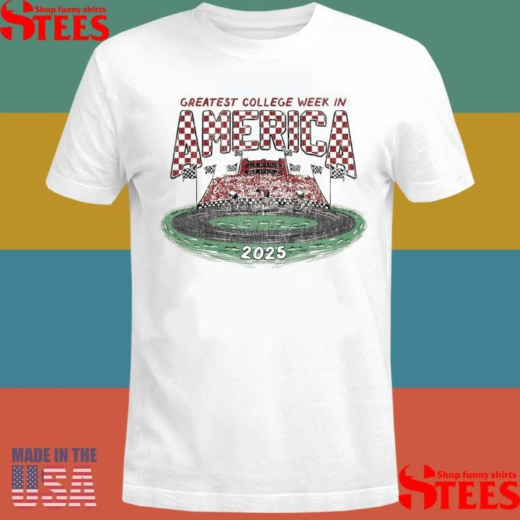 Greatest College Week In America 2025 Shirts