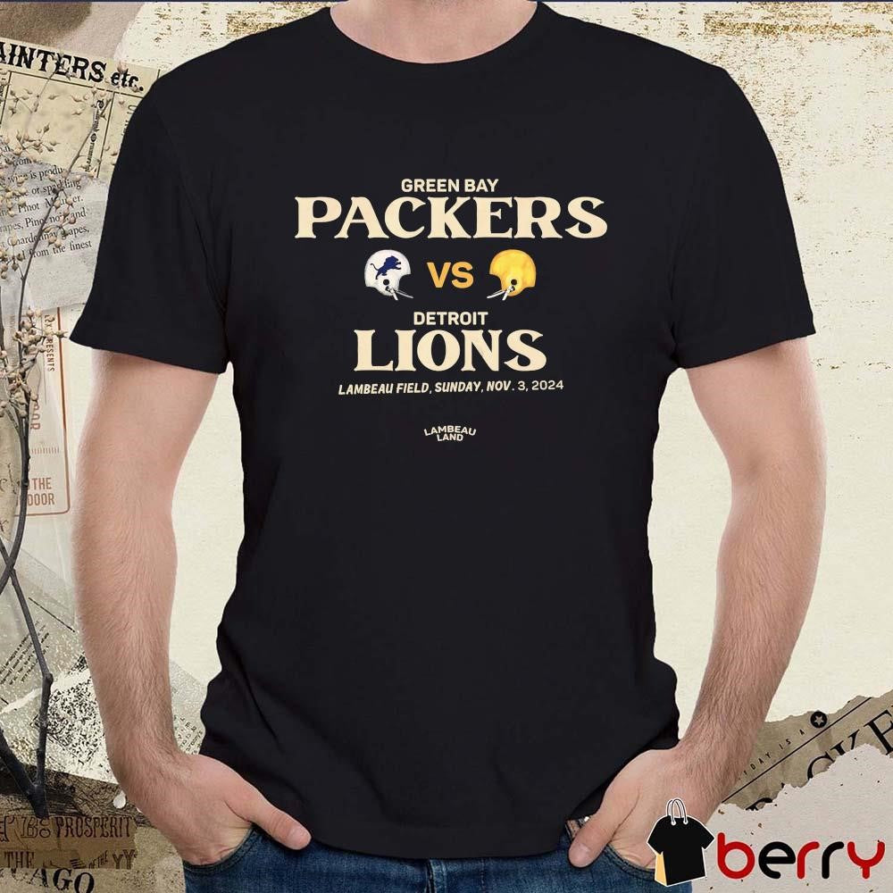 Green Bay Packers Vs Detroit Lions Lambeau Field Sunday Nov 3 2024 t-shirt