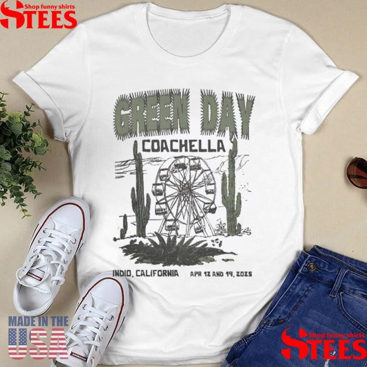 Green Day Coachella Indio, California April 12 + 19, 2025 Shirts