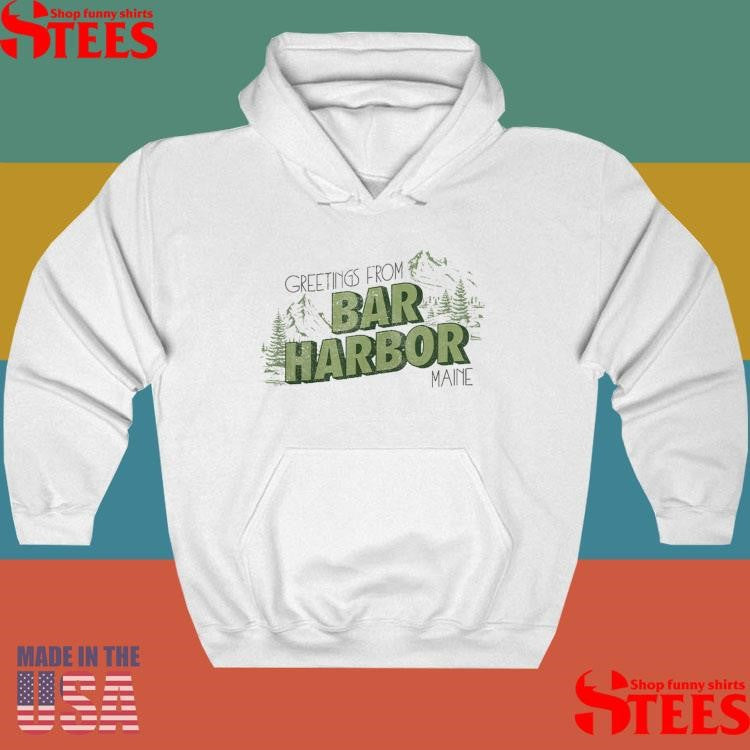 Greetings From Bar Harbor Shirts