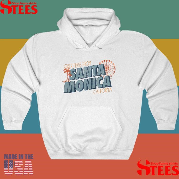 Greetings From Santa Monica California Shirts