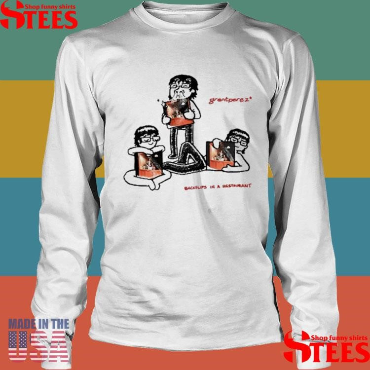 Grentperez Backflips In A Restaurant Tour T-Shirts