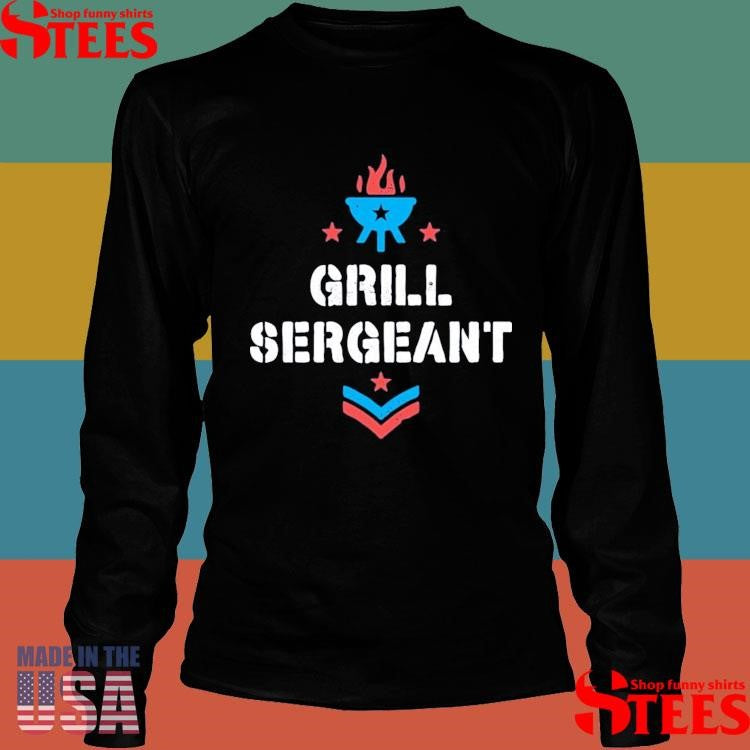 Grill Sergeant 4th Of July Shirts