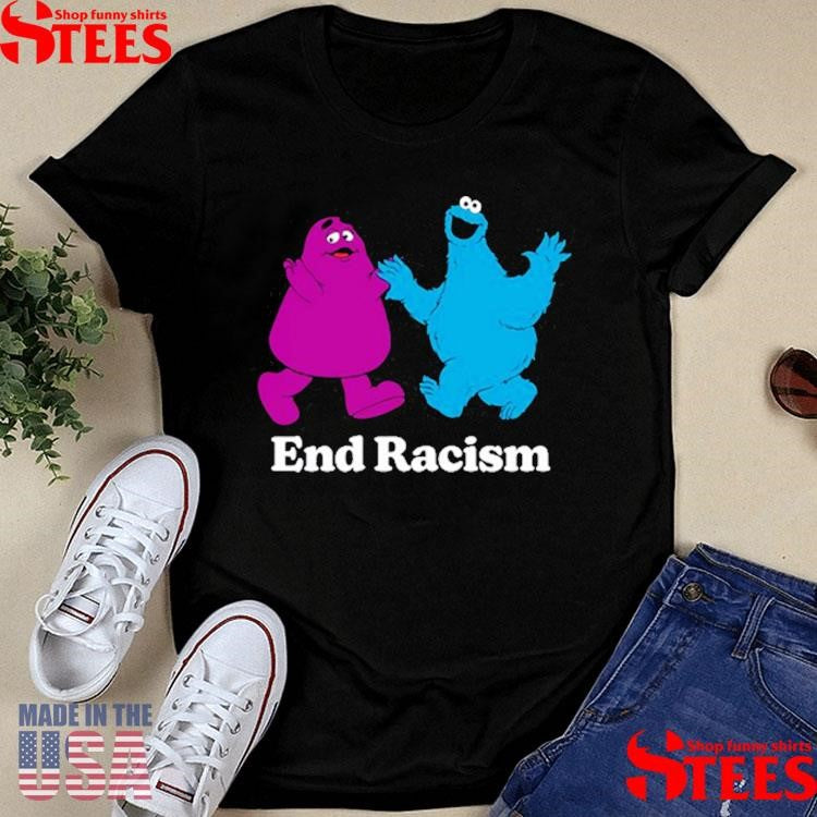 Grimace Monster And Cookie Monster End Racism Shirts