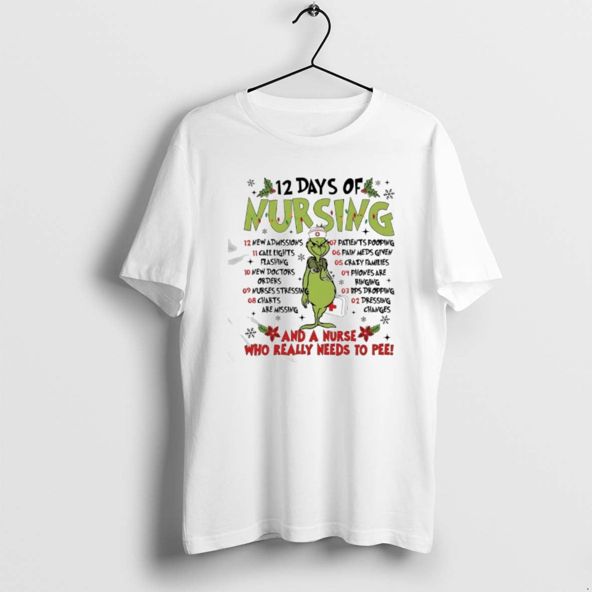 Official Grinch 12 Days Of Nursing And A Nurse Who Really Needs To Pee T-Shirts, Hoodie, Sweatshirt | CiraTrend.com