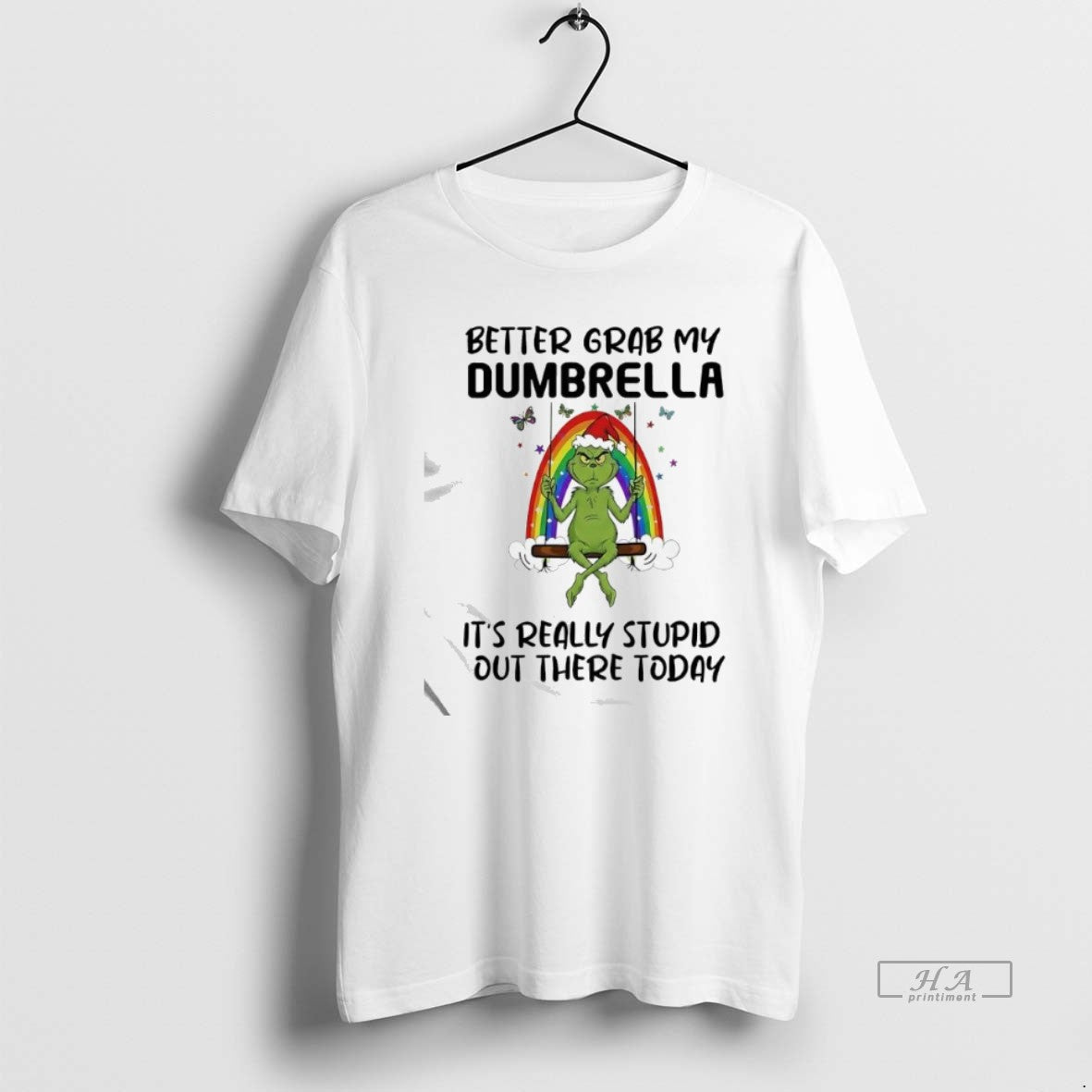 Official Grinch Rainbow Better Grab My Dumbrella Its Really Stupid Out There Today T-Shirts, Hoodie, Sweatshirt