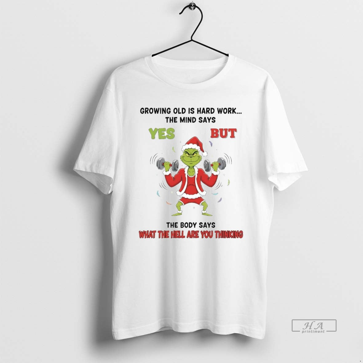 Official Grinch Growing Old Is Hard Work The Mind Says Yes Christmas T-Shirts, Hoodie, Sweatshirt | CiraTrend.com