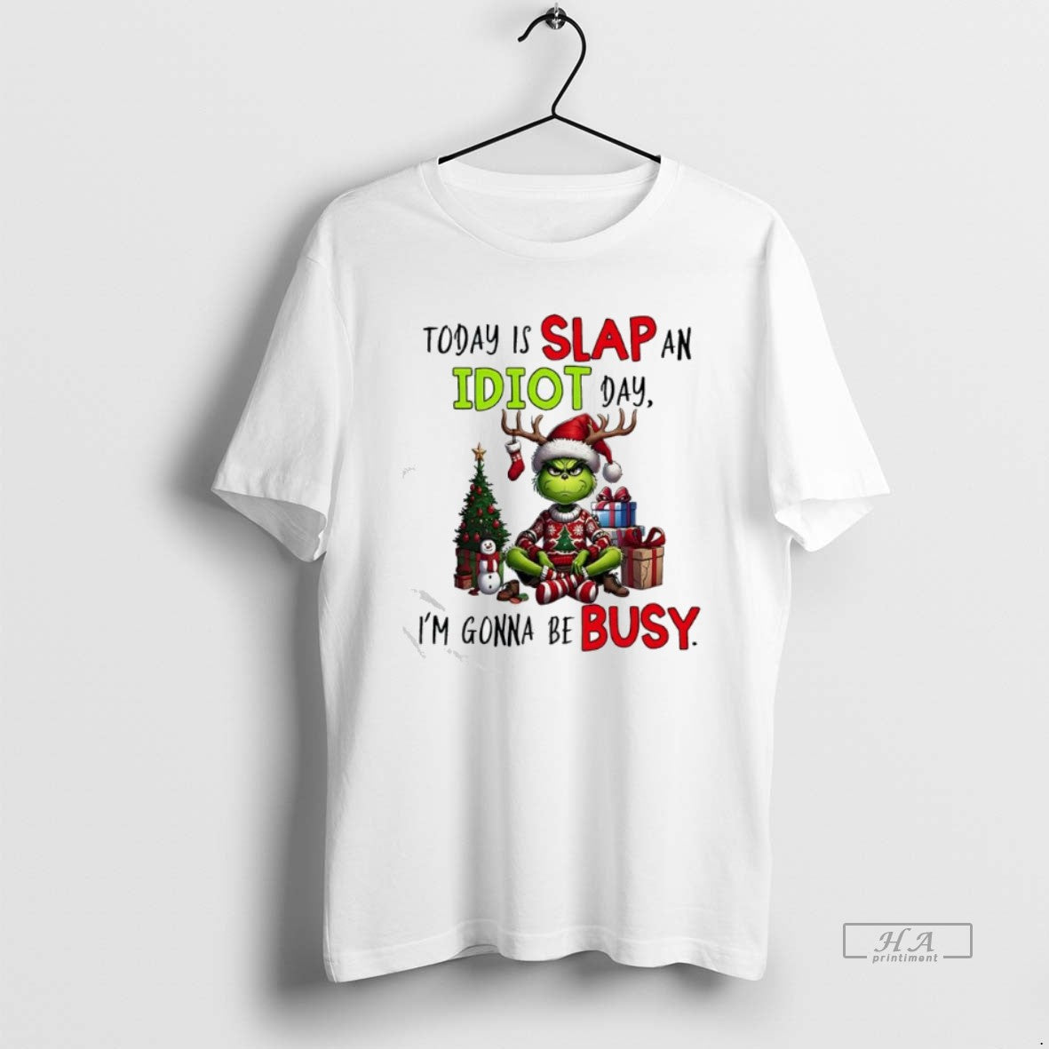 Official Grinch Today Is Slap An Idiot Day Im Gonna Be Busy T-Shirts, Hoodie, Sweatshirt | CiraTrend.com