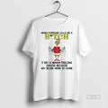 Official Grinch When Someone Calls Me A Bitch I Get A Warm Feeling Inside T-Shirts, Hoodie, Sweatshirt | CiraTrend.com