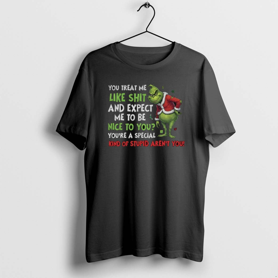 Official Grinch You Treat Me Like Shit And Expect Me To Be Nice To You T-Shirts, Hoodie, Sweatshirt | CiraTrend.com