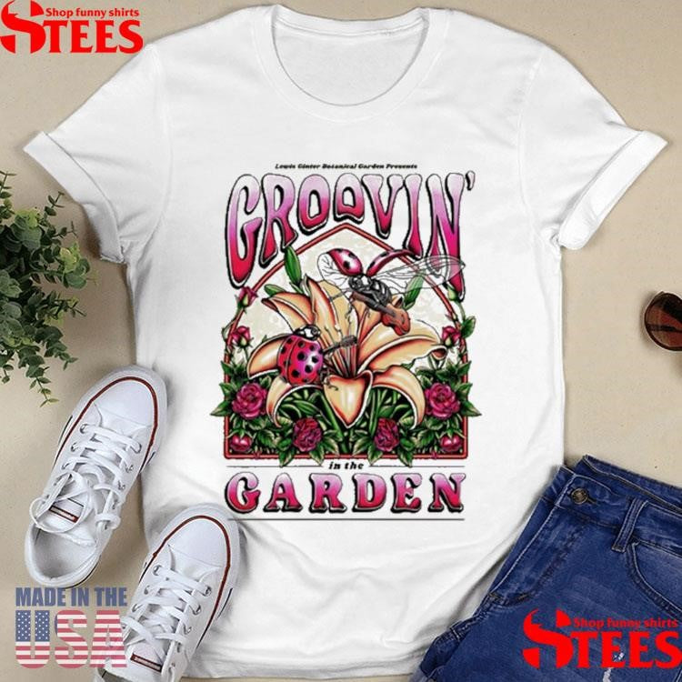 Groovin In The Garden T-shirt