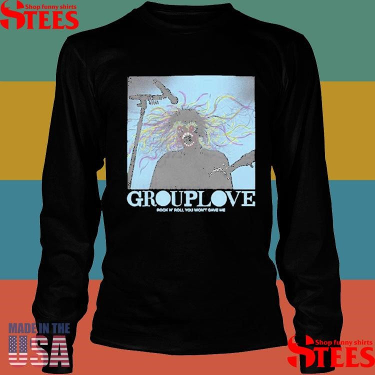 Grouplove Rock N’ Roll You Won’t Save Me Live Shirts