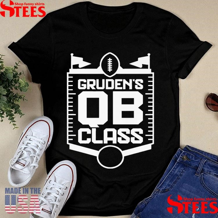 Grudens Qb Class T-shirt