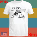Guns Dont Kill People I Kill People T-shirt