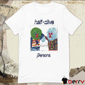 Half Alive Persona Crayon Sonny And Cher Painting t-shirt