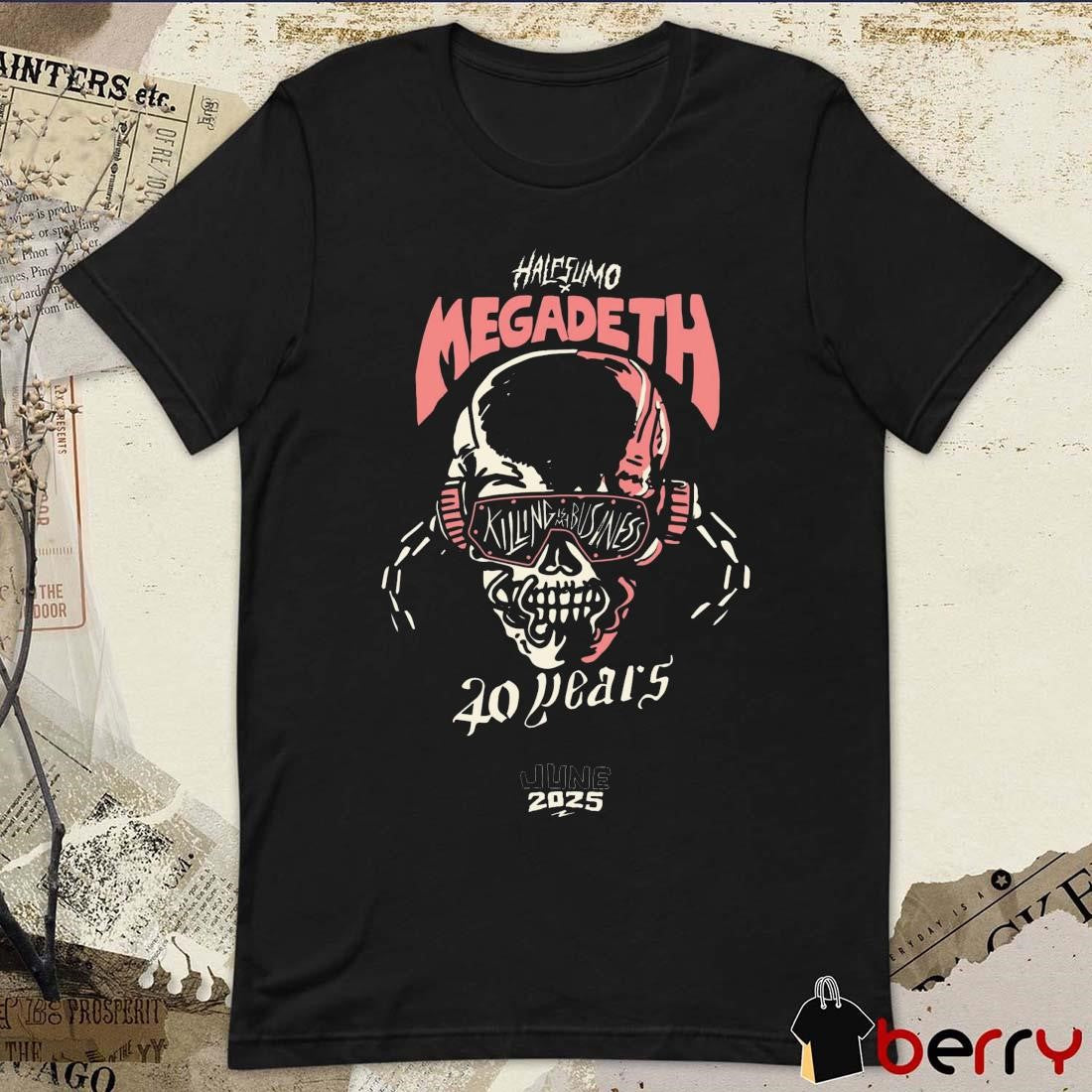 Half Sumo x Megadeth celebrate 40 years of Killing Is My Business On June 12 2025 Painting t-shirt