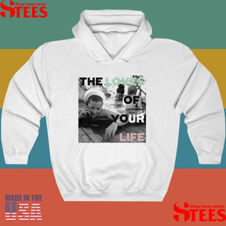 Hamilton Leithauser The Loves Of Your Life Shirts