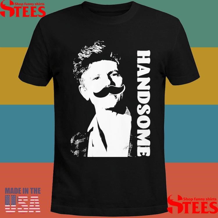 Handsome Podcast Tig Mustache Shirts