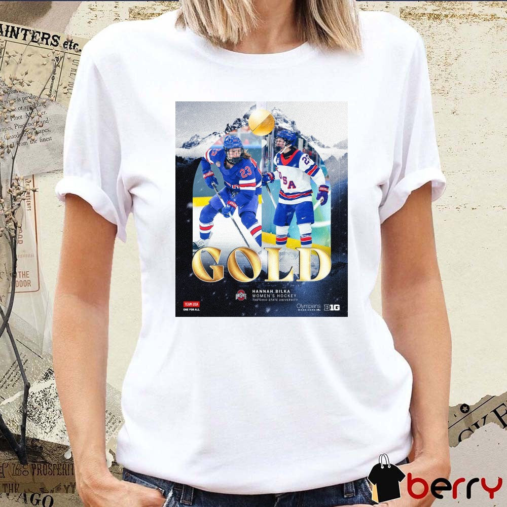 Hannah Bilka Women’s Hockey The Ohio State University Gold Medalist t-shirt