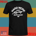 Hard Work Racing Beats Talent Shirts