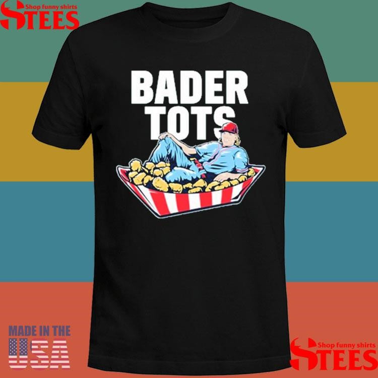 Harrison Bader Bader Tots Shirts