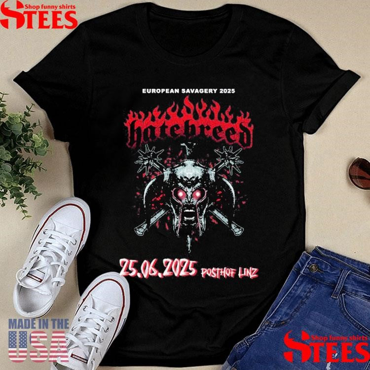 Hatebreed European Savagery 25 06 2025 Posthof Linz Shirts