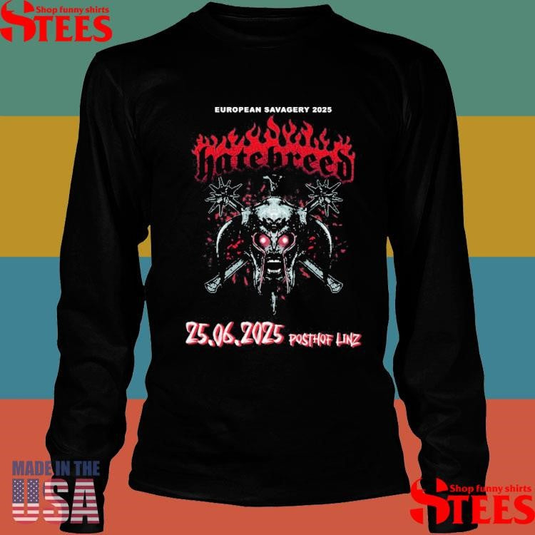 Hatebreed European Savagery 25 06 2025 Posthof Linz Shirts