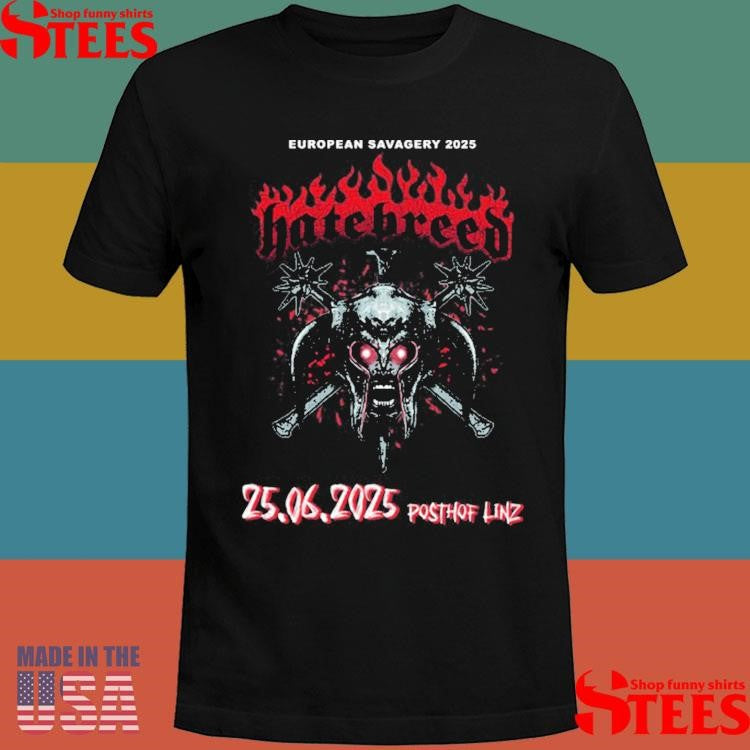 Hatebreed European Savagery 25 06 2025 Posthof Linz Shirts