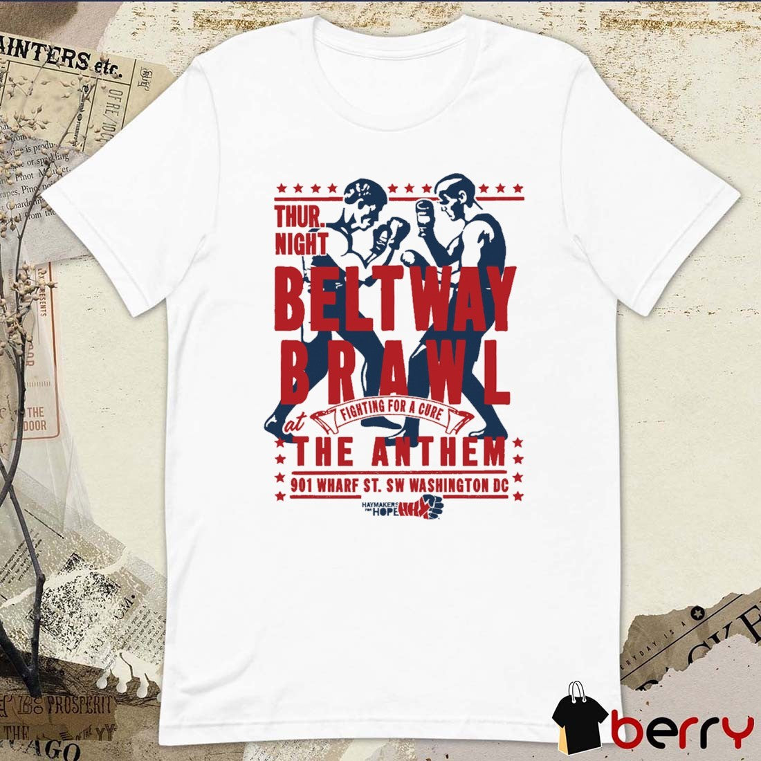 Haymakers for Hope Beltway Brawl At The Anthem Fighting For A Cure Thur Night Painting t-shirt