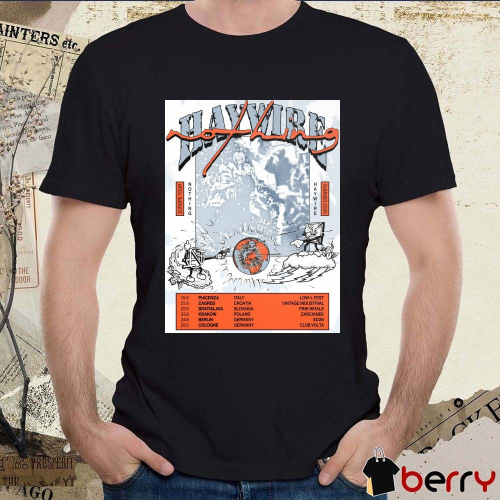 Haywire and Nothing European tour in the summer of 2026 Poster t-shirt