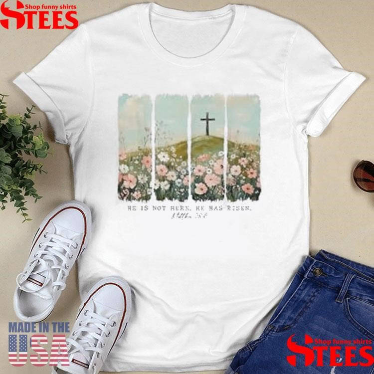 He Is Risen Christian Wildflower Happy Easter Women Girls Shirts