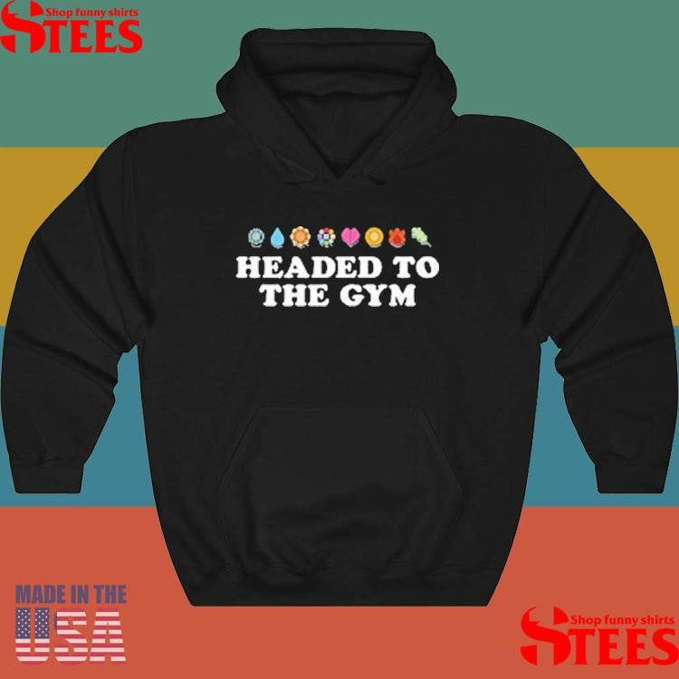 Headed To The Gym Shirts