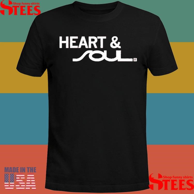 Heart And Soul T-shirt