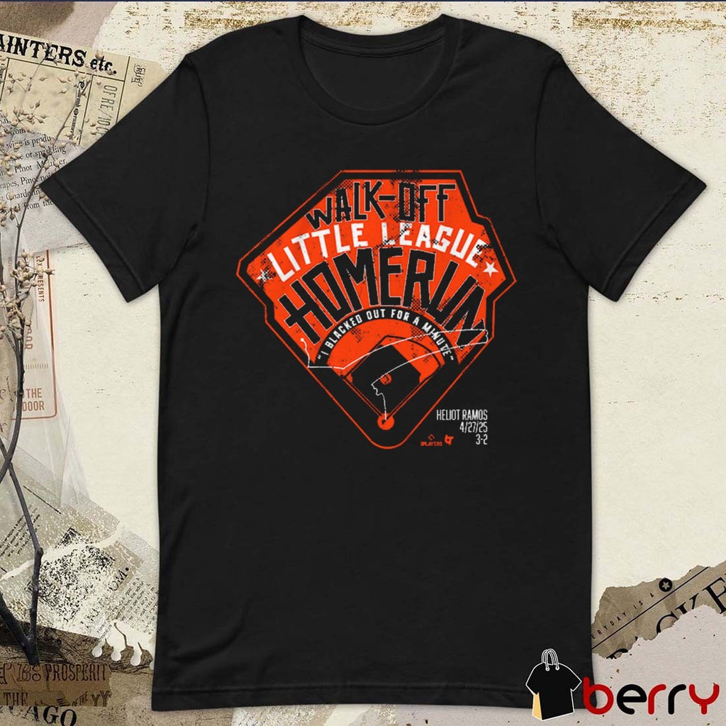 Heliot Ramos Walk-Off Inside-the-Park Home Run Little League I Blacked Out For A Minute San Francisco Giants 4.27.25 t-shirt
