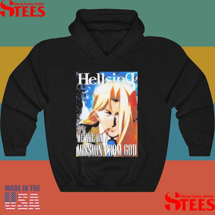 Hellsing We Are On A Mission From God Shirts