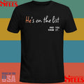 He’s On The List And You Know It Shirts